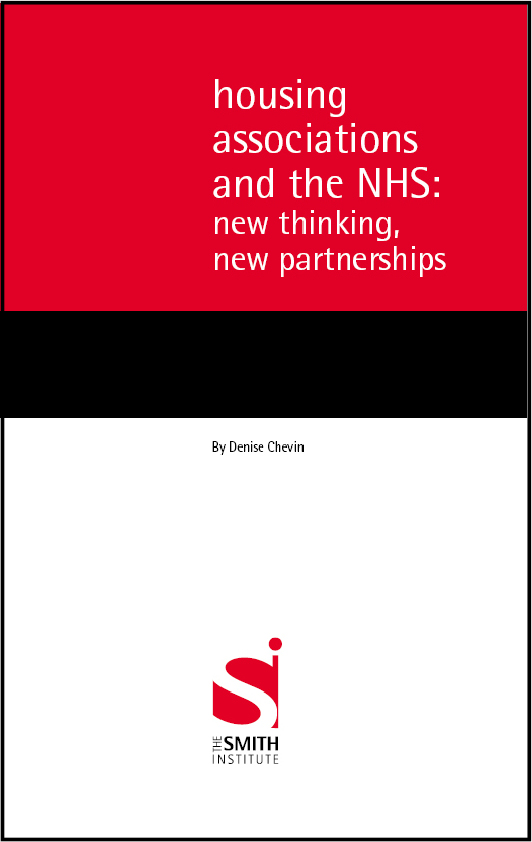 Housing Associations and the NHS new thinking, new partnerships